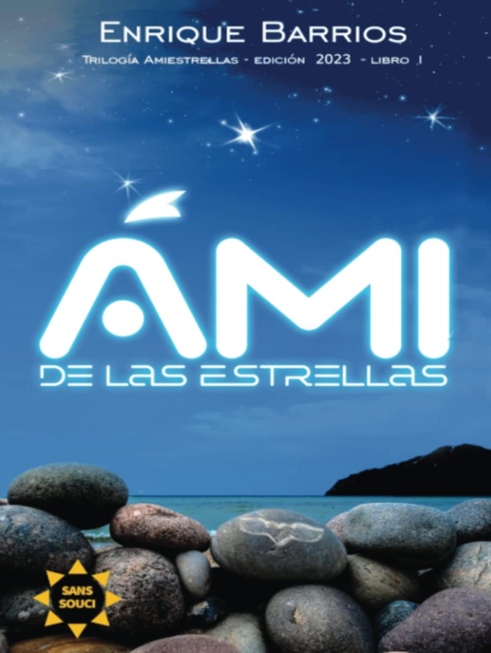 Ami de las Estrellas (Spanish Edition) by Enrique Barrios