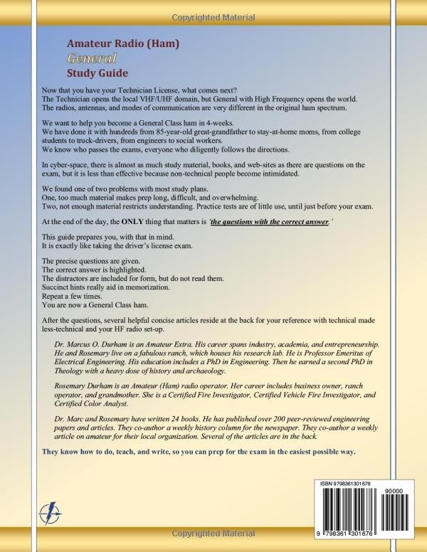 Amateur Radio (Ham) General Study Guide: With exact questions & answers, Then technical made less-technical, Plus your HF radio & antenna how to by Dr. Marcus O. Durham PhD