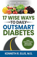17 Wise Ways to Daily Outsmart Diabetes (Wisdom for Diabetes) by Kenneth R Ellis