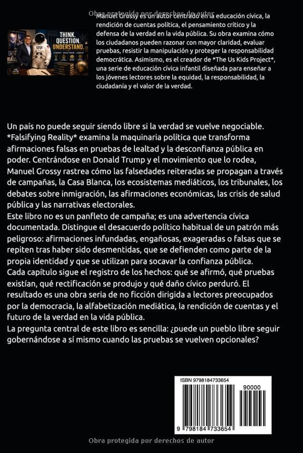 FALSIFICANDO LA REALIDAD: La nueva Casa Blanca y la política de la mentira (Spanish Edition) by Manuel Grossy