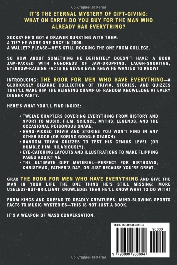 The Book For Men Who Have Everything: Unusual Knowledge and Boredom Busters for Intelligent Men by IQ Street
