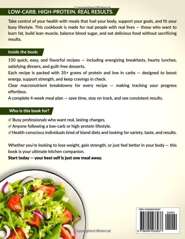 Low-Carb High-Protein Cookbook: 150 Fast, Easy & Delicious Recipes to Support Strength, Energy and Healthy Habits | Time-Saving Meals for Busy People Who Want Real, Lasting Results by Alexis Tucker