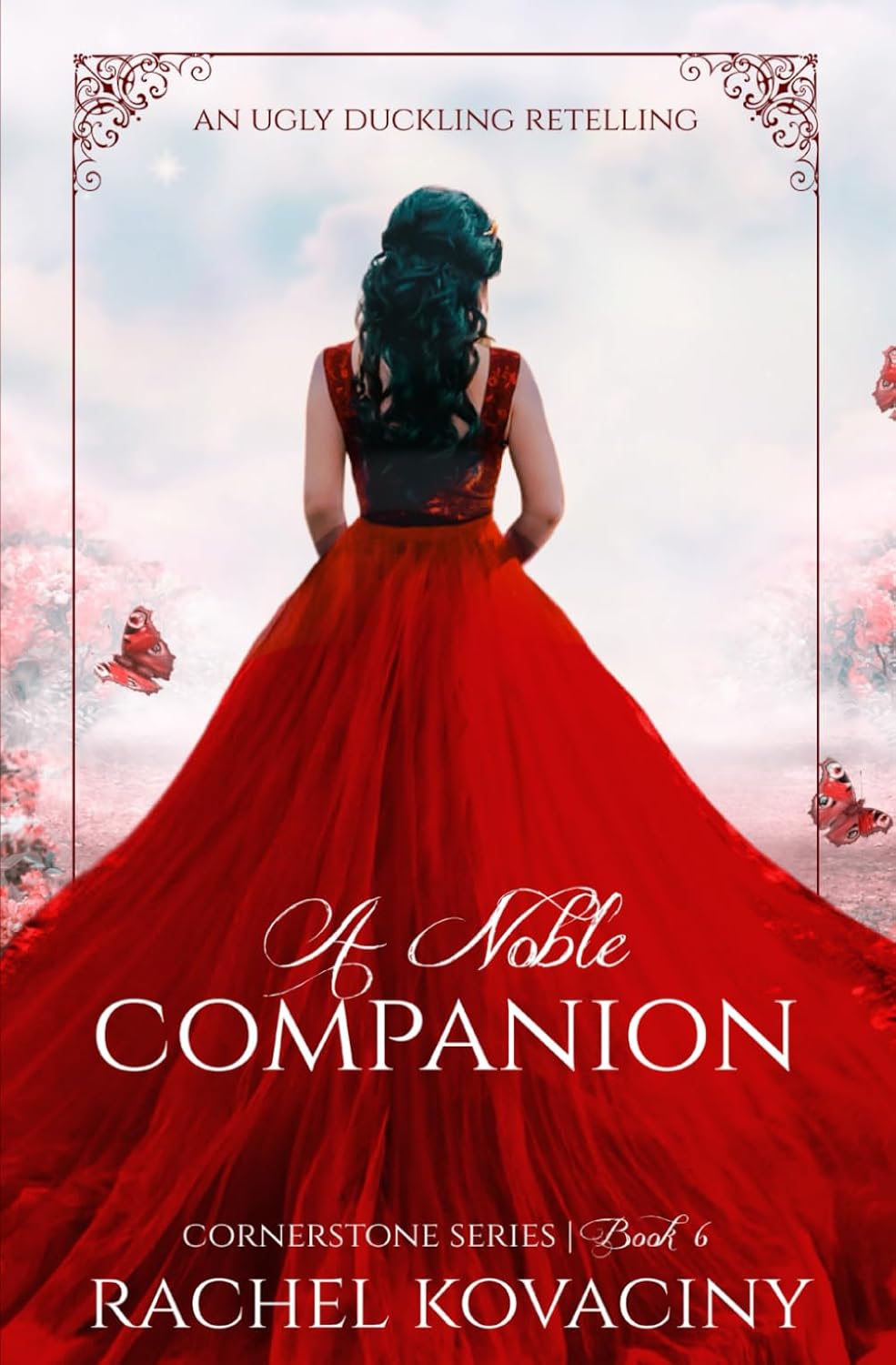 A Noble Companion (Cornerstone Series, #6): An Ugly Duckling Retelling by Rachel Kovaciny