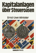Kapitalanlagen über Steueroasen (German Edition) by Ernst-Uwe Winteler