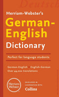 Merriam-Webster’s German-English Dictionary - Newest Edition, Bilingual & Bidirectional (English and German Edition) by Merriam-Webster