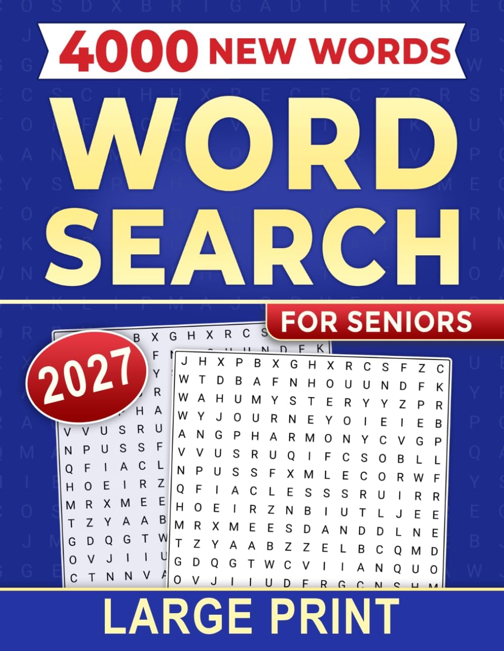 2027 Word Search for Seniors Large Print: A Relaxing and Engaging Brain Exercise for Everyday Enjoyment by Tommie A. Martin