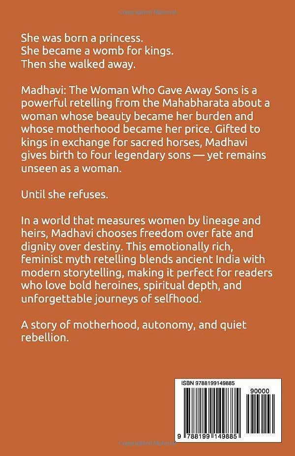 Madhavi: The Woman Who Gave Away Sons (Women of the Mahabharata) by Arpita Mukherjee