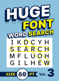 Huge Font Word Search Size 80 pt Vol. 3: Low Vision Puzzle Book with Super XL Letters for Adults and Seniors by Clarence Edgehill