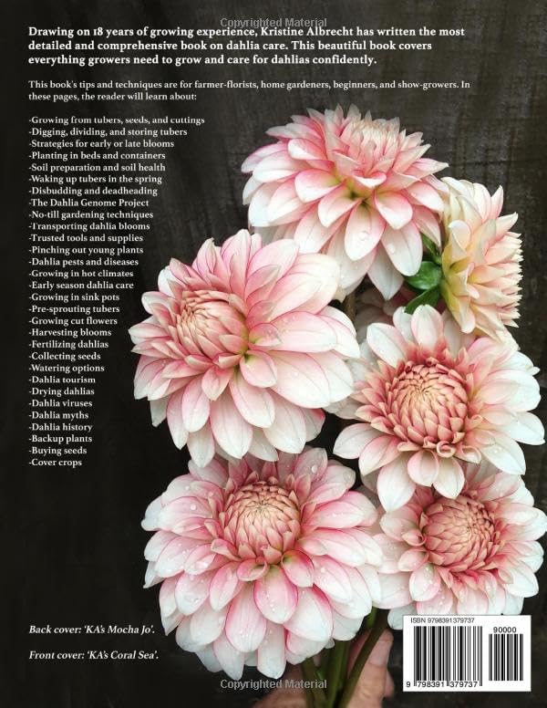 DAHLIAS: Seed to Bloom: The Dahlia Grower's Companion by Kristine Albrecht