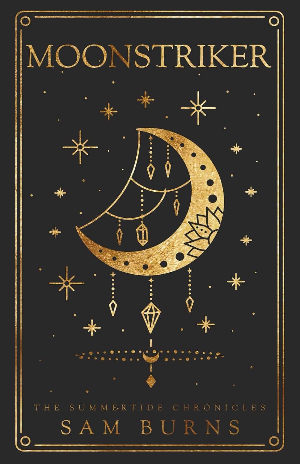 Moonstriker (The Summertide Chronicles) by Sam Burns