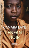 L'Enfant Noir: Prix Charles Veillon 1954, Roman (Texte Integral) (French Edition) by Camara Laye