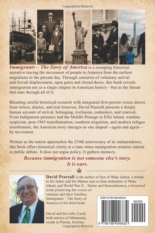 IMMIGRANTS - THE STORY OF AMERICA: A Book For Our Time - History - Voices - Stories by David Pearsall