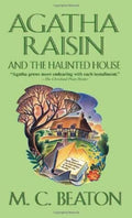 Agatha Raisin and the Haunted House (Agatha Raisin Mysteries, No. 14) by M. C. Beaton
