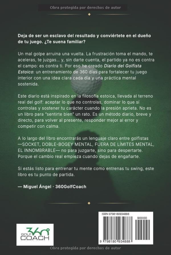 Diario de un golfista estoico: 360 días para transformar tu golf (Spanish Edition) by Sr. Miguel Ángel García