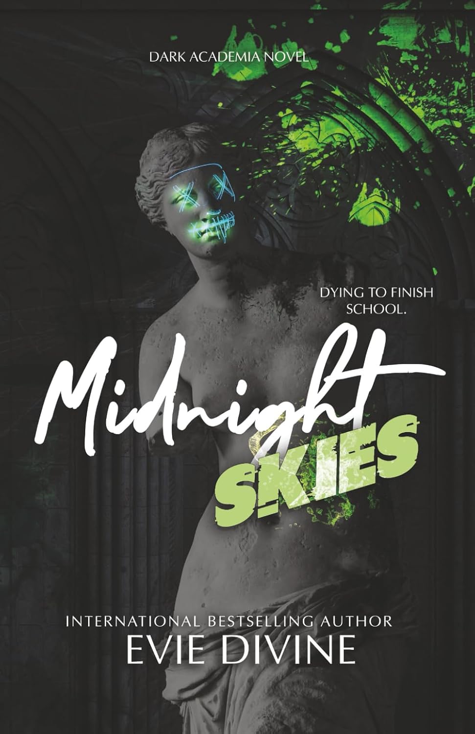 Midnight Skies: A Dark Academia Enemies to Lovers Romance by Evie Divine