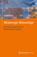 Windenergie Meteorologie: Atmosphärenphysik für die Windenergieerzeugung (German Edition) by Stefan Emeis