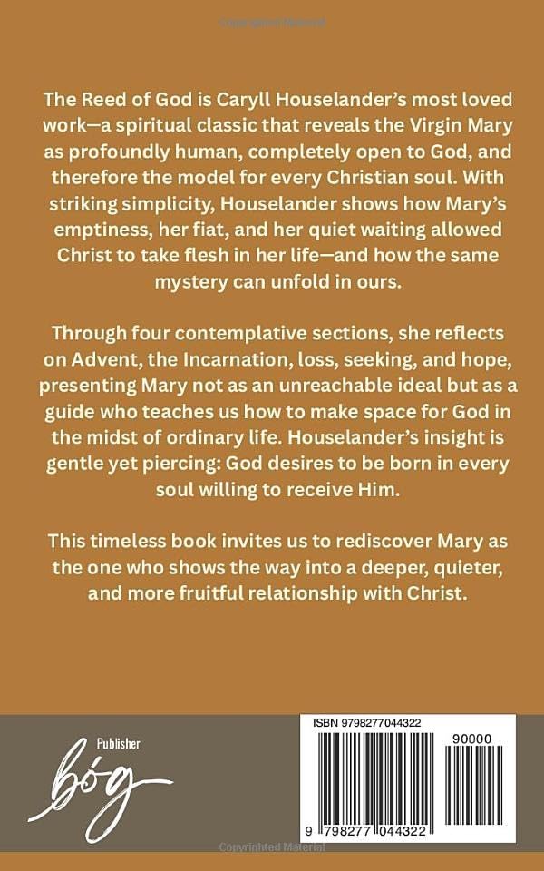 The Reed of Good: A special edition of the spiritual classic by Caryll Houselander