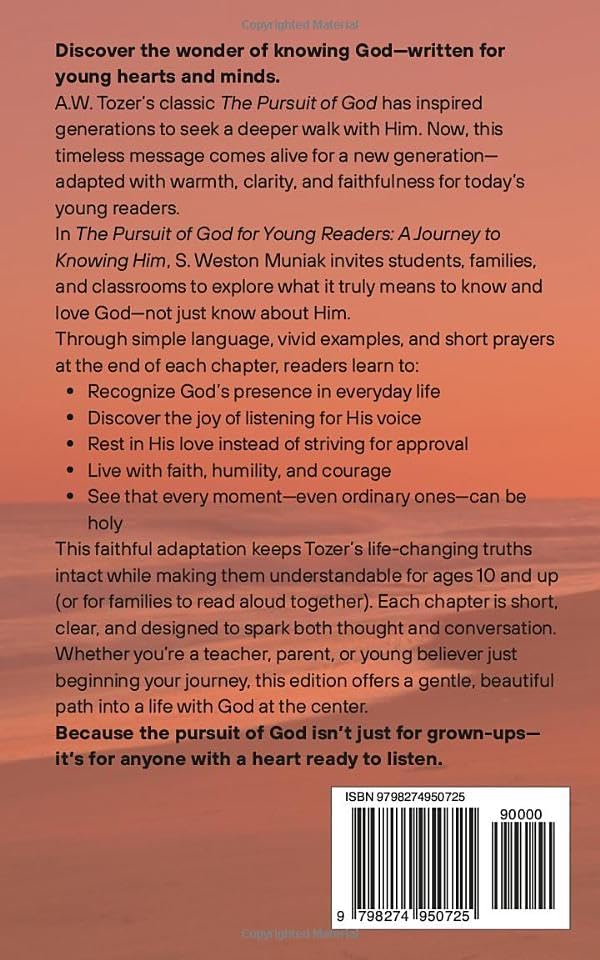 The Pursuit of God for Young Readers: A Journey to Knowing Him (Theological Gems for Young Readers) by S. Weston Muniak