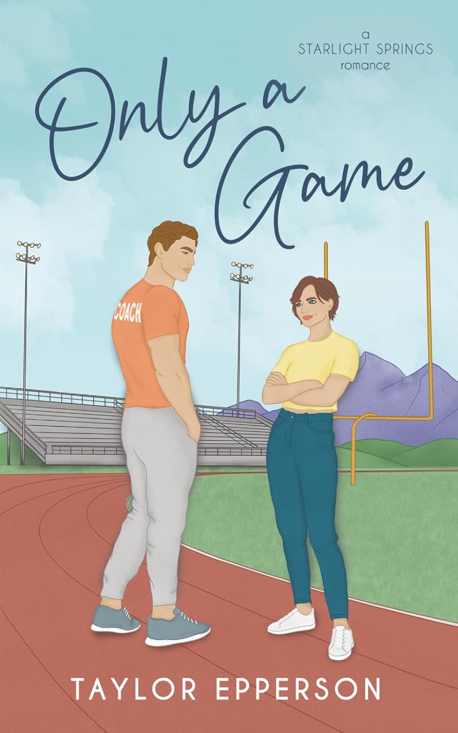 Only A Game: A Second Chance Romance (Starlight Springs) by Taylor Epperson