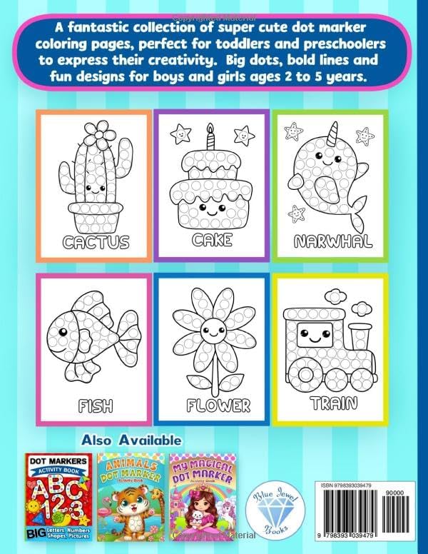 Dot Markers Activity Book: Super Cute Coloring for Toddlers, Girls and Boys, Ages 1-3, 2-4, 3-5, with Big Dots for Paint Daubers by BJB Publishing