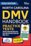 North Carolina DMV Handbook: Practice Drivers Test Guide and Drivers Education Book with Real DMV Exam Questions and Mock Tests by Daniel Hart