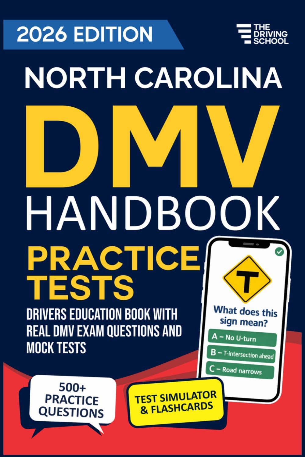North Carolina DMV Handbook: Practice Drivers Test Guide and Drivers Education Book with Real DMV Exam Questions and Mock Tests by Daniel Hart