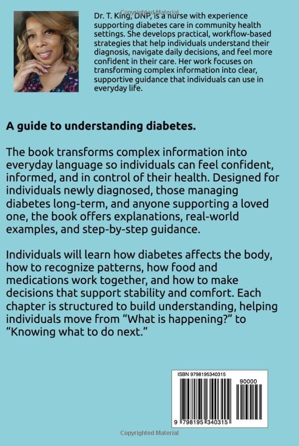 Life With Diabetes: A Guide to Living Well by Dr. T. King