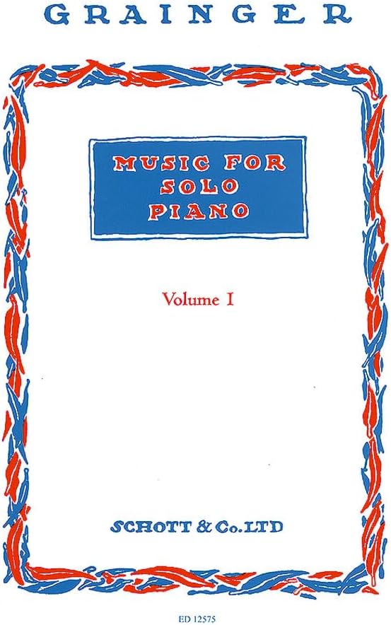 Music for Solo Piano: piano. by George Percy Aldridge Grainger