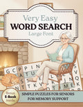 Word Search For Seniors With Dementia: 200 Nostalgic and Everyday Themed Big Print Easy Word Search Puzzles For Seniors with Dementia, Alzheimer's and ... Moments: Brain Activities for Dementia) by Mellow Memory Books