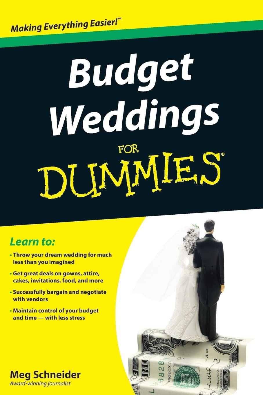 Budget Weddings For Dummies by Meg Schneider