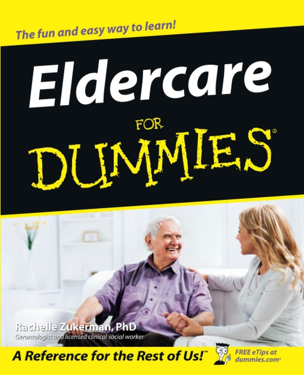 Eldercare For Dummies by Rachelle Zukerman