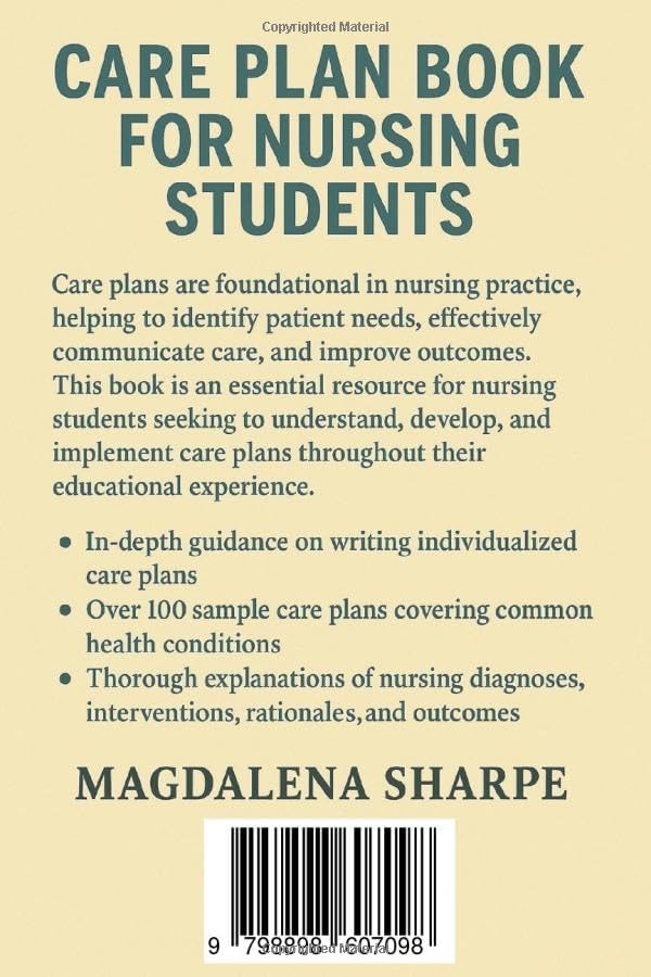Care Plan Book For Nursing Students: A Comprehensive Guide To Nursing Diagnoses, Interventions, And Outcomes by Magdalena Sharpe