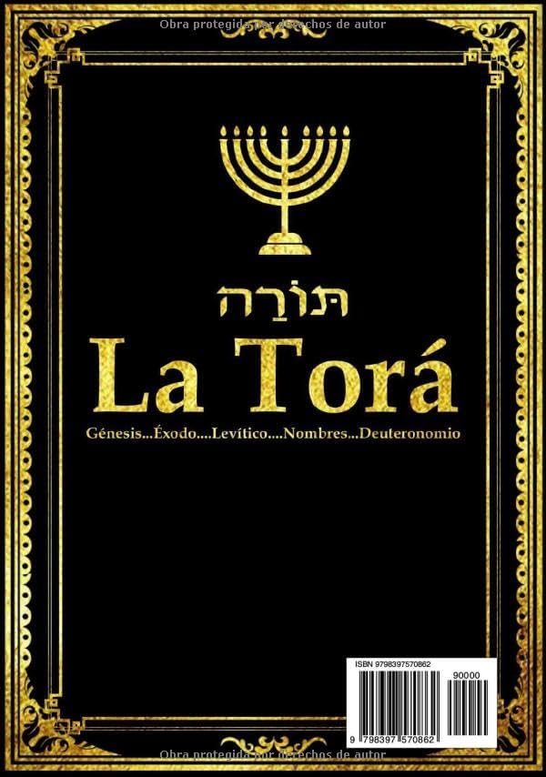 La Torá en español Completa letra grande . la TORAH y Al-Tawrat Los Cinco Libros De Mose de la Santa biblia hebrea o Tanaj (Tanakh): la Torá ... de ... la TorAH in spanish (Spanish Edition) by Reina Valera