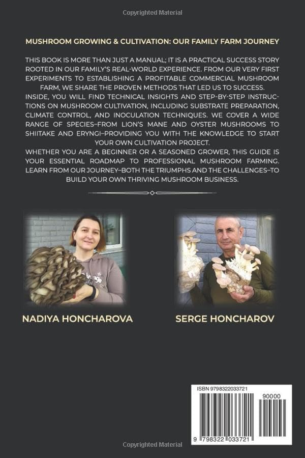 How to Create a Family Business in Mushroom Growing: Our Family Farm for Growing Delicious and Medicinal Mushrooms | Growing Exotic Mushrooms for ... mushrooms at home and on the farm) by Serge Honcharov