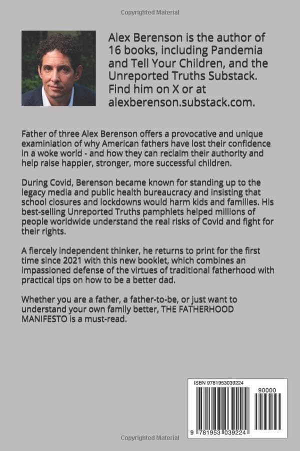 The Fatherhood Manifesto: A Defense of Fatherhood - and 50 Practical Tips to be a Better, More Involved Dad by Alex Berenson