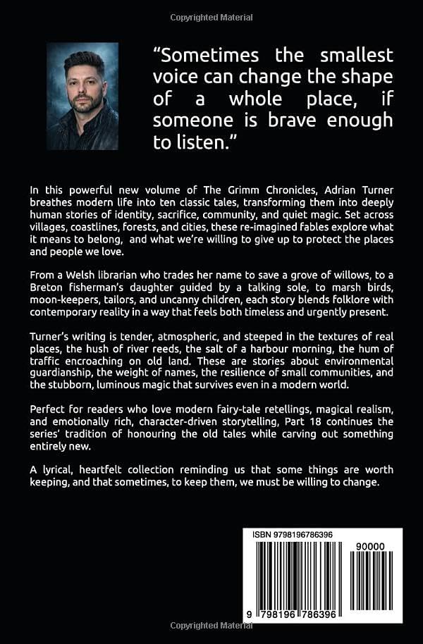 The Grimm Chronicles: Modernized Tales: Part 18 by Adrian Turner