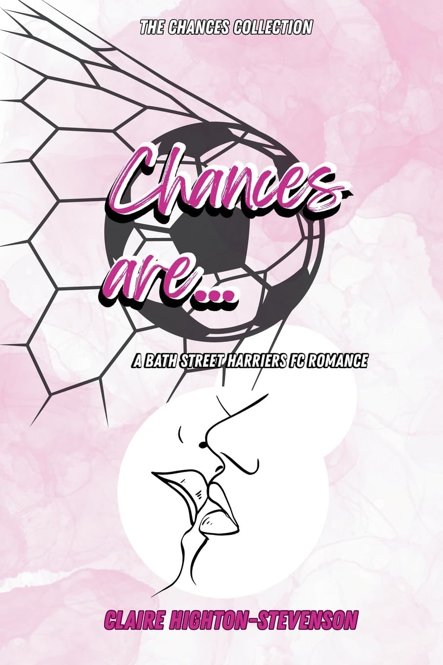 Chances Are...: An Age-Gap, Slow-Burn, Steamy WLW Romance (Chances Collection) by Claire Highton-Stevenson