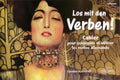 Los mit den Verben ! Cahier pour conjuguer et utiliser les verbes allemands by Caroline Burnand