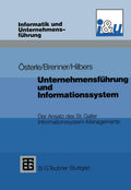 Unternehmensführung und Informationssystem: Der Ansatz des St. Galler Informationssystem-Managements (Informatik und Unternehmensführung) (German Edition) by Walter Brenner