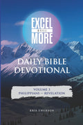 Daily Bible Devotional: Volume 3 (Philippians - Revelation): A Spiritual Companion to Personal Bible Study: Providing a recap, application, prayer and set of questions for each New Testament chapter by Kris Emerson