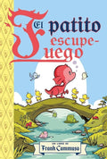 El patito escupe - fuego (Spanish Edition) by Frank Cammuso
