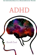 ADHD: Introduction to a Neurodiverse World by Gareth Croot