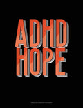Adhd Hope: Unruled Composition Book by Greenyx Publishing