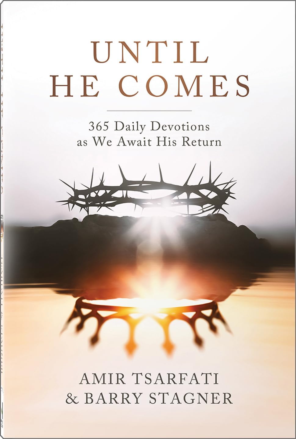 Until He Comes: 365 Daily Devotions as We Await His Return by Amir Tsarfati