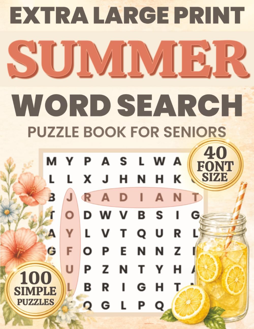 Seniors Summer Word Find: Extra Large Print Summertime Word Search Book with 100 Easy to Read Puzzles in 40 pt font - Fun Activity to Relax, Unwind or ... you Love (Comfort Word Finds Collection) by Simple Joy Puzzling