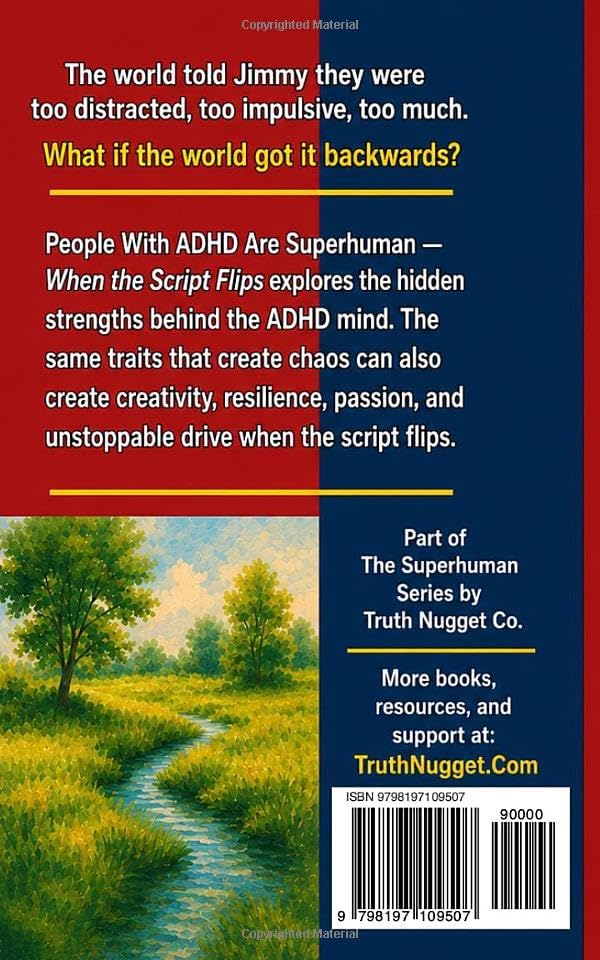 People With ADHD Are Superhuman: When The Script Flips (The Superhuman Series) by Casey Jahsman