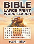 Bible Large Print Word Search: 53 Inspirational Scripture Puzzles for Seniors to Instill Faith, Hope, and Calm, with Complete Answer Keys by Pearl Hadley