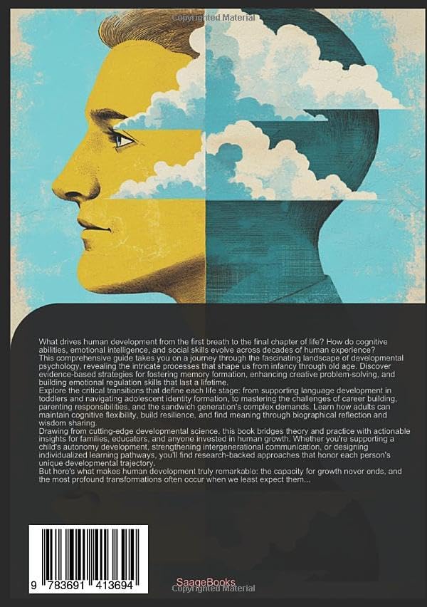 Developmental Psychology: A Guide to Lifespan Development and Child Psychology by Donar A.I. Saage