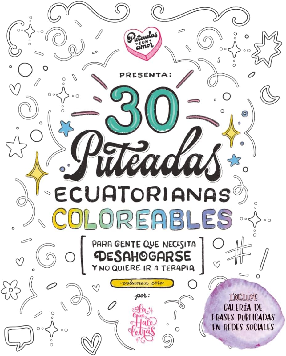 30 malas palabras ecuatorianas para colorear - Edición extendida (Spanish Edition) by Sandy Campaña Naranjo