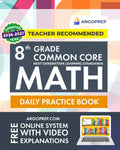 8th Grade Common Core Math: Daily Practice Workbook | 1000+ Practice Questions and Video Explanations | Argo Brothers (Next Generation Learning Standards Aligned (NGSS)) by Argo Brothers